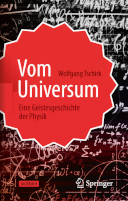 Vom Universum. Eine Geistesgeschichte der Physik